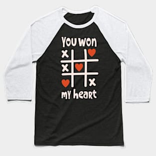 you won my heart Baseball T-Shirt